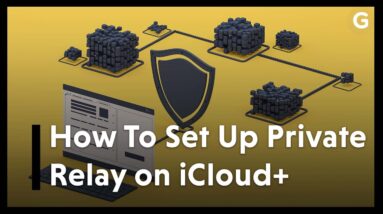 How To Set Up Apple's VPN-ish Service Private Relay On iCloud+