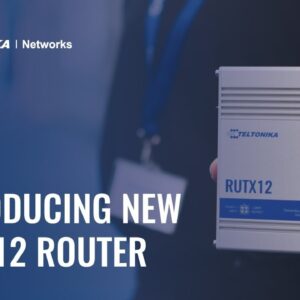 Introducing the RUTX12 Industrial Cellular Router | Teltonika Networks