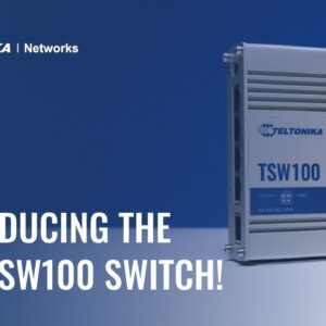 Introducing the TSW100 Switch | Teltonika Networks