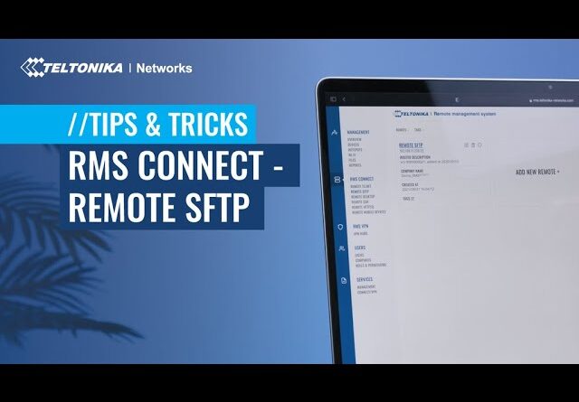 RMS Connect - Remote SFTP | Tips & Tricks