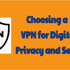 Choosing A VPN