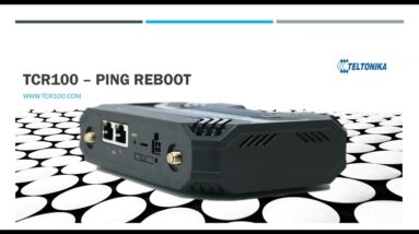 Teltonika TCR100 4G Router - Ping Reboot and Scheduled Reboot configuration