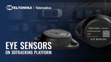 Teltonika & 3Dtracking Webinar: EYE Sensors On 3Dtracking Platform