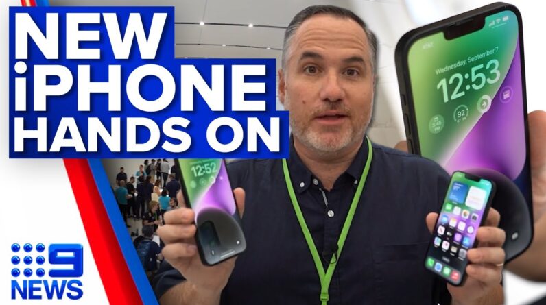 Hands-on look at new iPhone 14 | Apple's 'Far Out' event | 9 News Australia