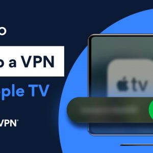 How to Set Up a VPN for Apple TV | NordVPN