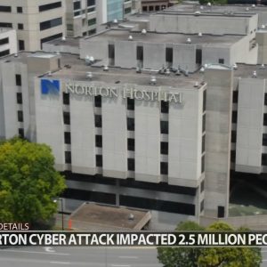 Norton Healthcare says 2.5 million people 'potentially' impacted by ransomware attack