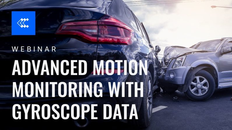 Webinar | Advanced Motion Monitoring with Gyroscope Data | Teltonika